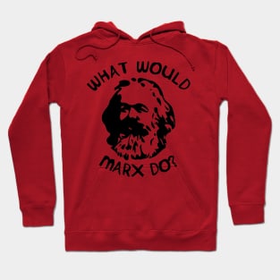 What Would Marx Do? Hoodie